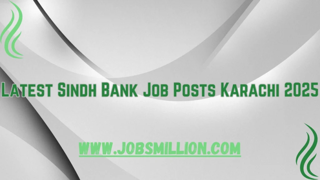 Latest Sindh Bank Job Posts Karachi 2025